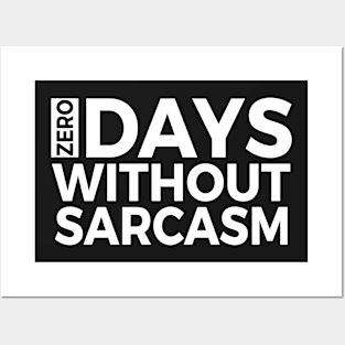 Zero Days Without SARCASM Posters and Art